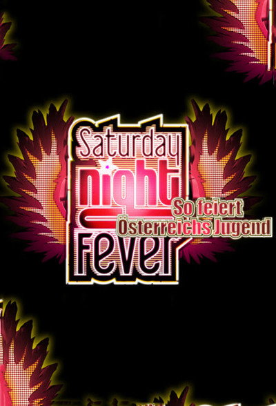 Póster de Saturday Night - So feiert Österreichs Jugend