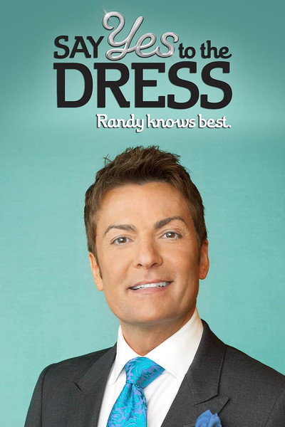 Póster de Say Yes to the Dress: Randy Knows Best