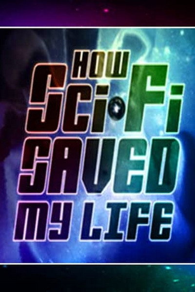 Póster de Sci-Fi Saved My Life