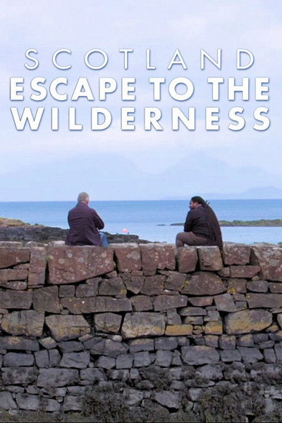 Póster de Scotland: Escape to the Wilderness