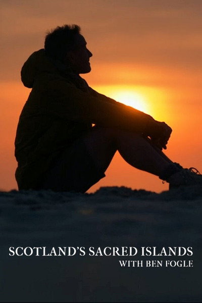 Póster de Scotland's Sacred Islands with Ben Fogle