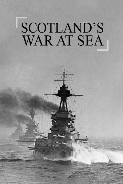 Póster de Scotland's War at Sea