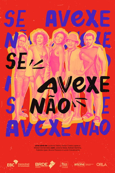 Póster de Se Avexe Não
