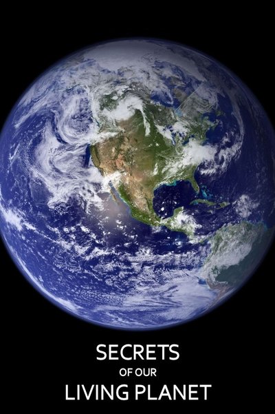 Póster de Secrets of Our Living Planet