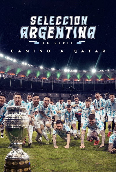 Póster de Selección Argentina, la serie - Camino a Qatar