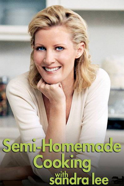 Póster de Semi-Homemade Cooking with Sandra Lee