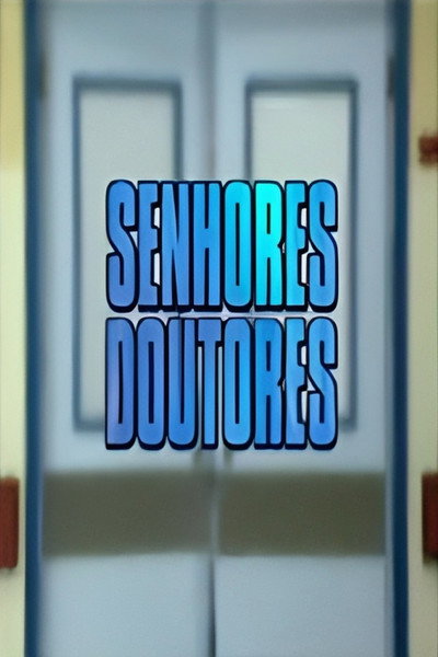 Póster de Senhores Doutores