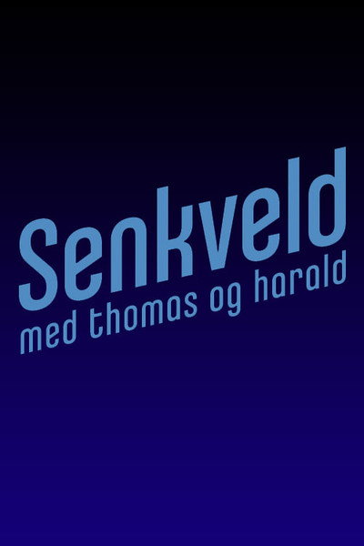 Póster de Senkveld med Thomas og Harald