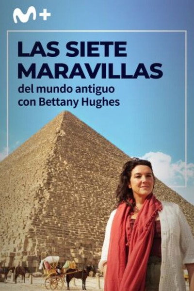 Póster de Seven Wonders of the Ancient World with Bettany Hughes