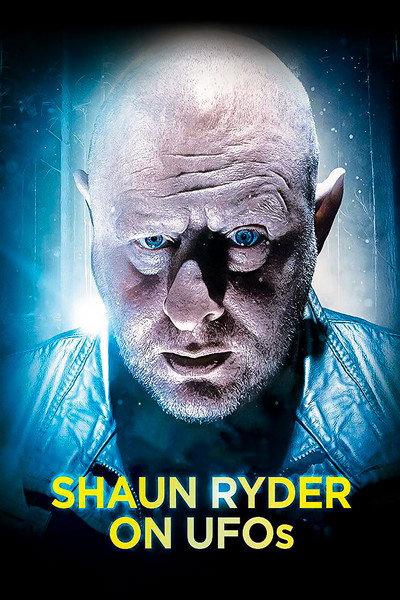 Póster de Shaun Ryder on UFOs