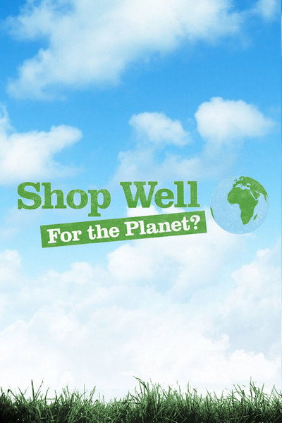 Póster de Shop well for the planet?