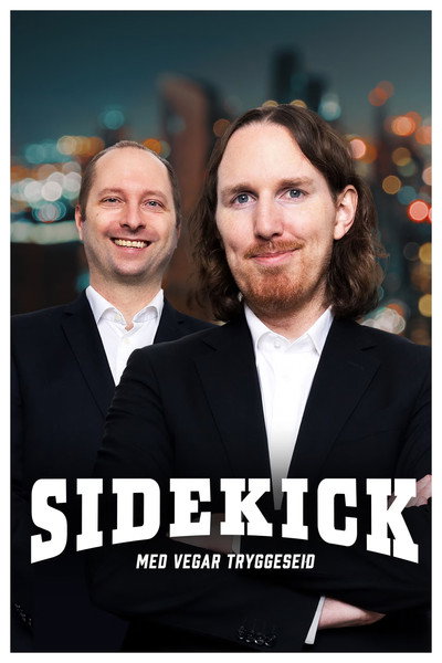 Póster de Sidekick med Vegar Tryggeseid