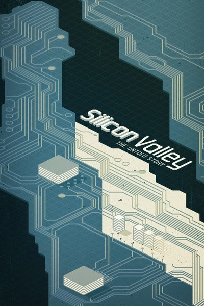 Póster de Silicon Valley: The Untold Story