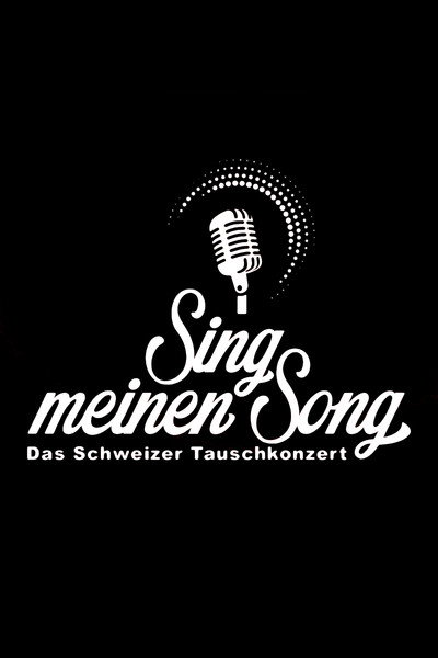 Póster de Sing meinen Song - Das Schweizer Tauschkonzert