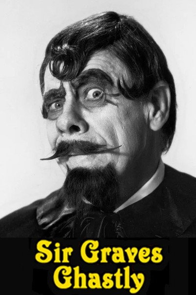 Póster de Sir Graves Ghastly Presents