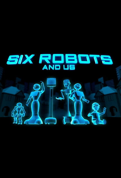 Póster de Six Robots & Us