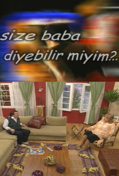 Póster de Size Baba Diyebilir Miyim?..