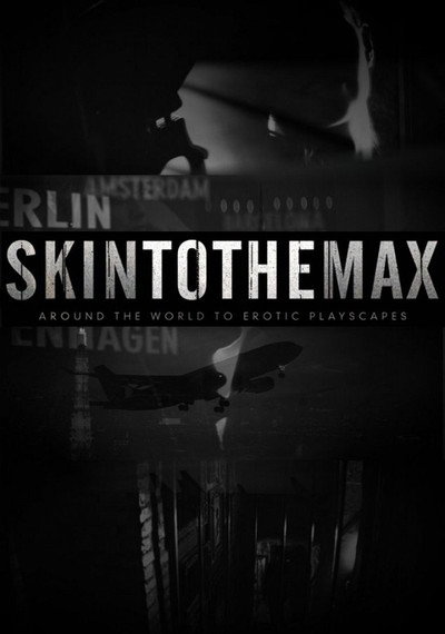 Póster de Skin to the Max