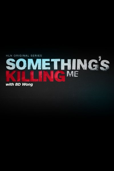 Póster de Something's Killing Me