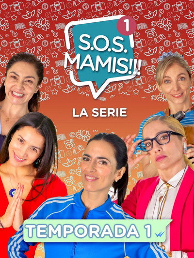 Póster de S.O.S. Mamis: La serie
