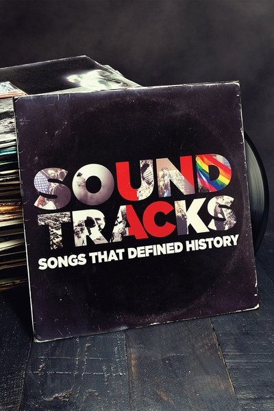 Póster de Soundtracks: las canciones que hicieron historia
