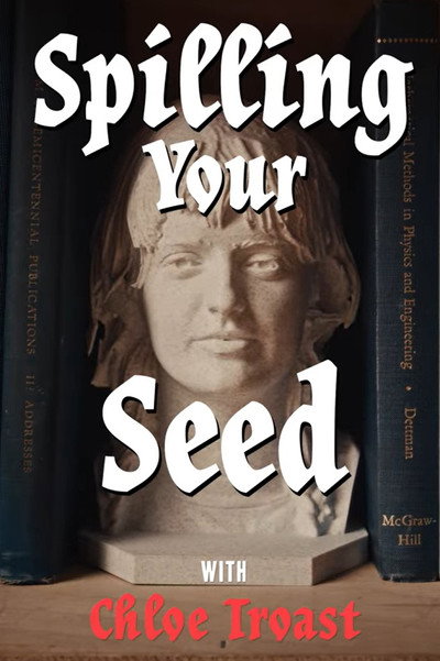 Póster de Spilling Your Seed