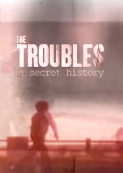 Póster de Spotlight on the Troubles: A Secret History
