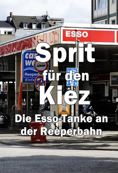 Póster de Sprit für den Kiez: Die Esso-Tanke an der Reeperbahn