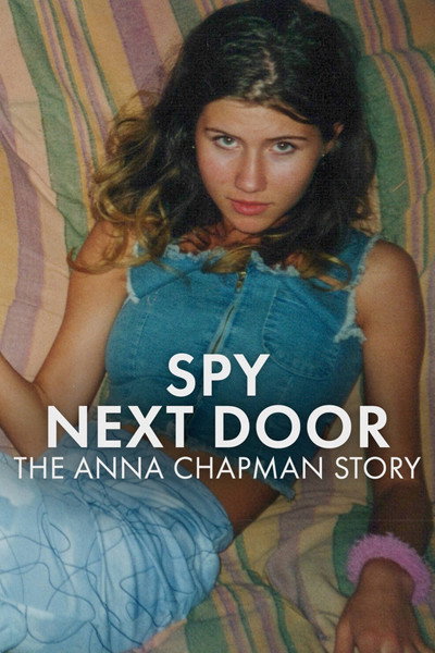 Póster de Spy Next Door: The Anna Chapman Story