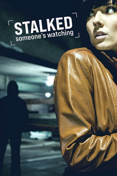 Póster de Stalked: Someone's Watching