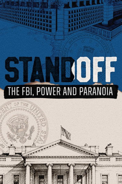 Póster de Standoff: The FBI, Power and Paranoia