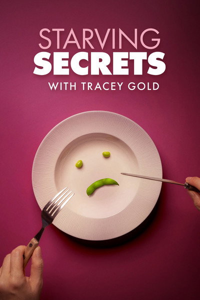 Póster de Starving Secrets with Tracey Gold