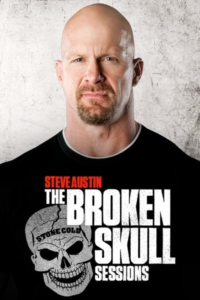 Póster de Steve Austin's Broken Skull Sessions
