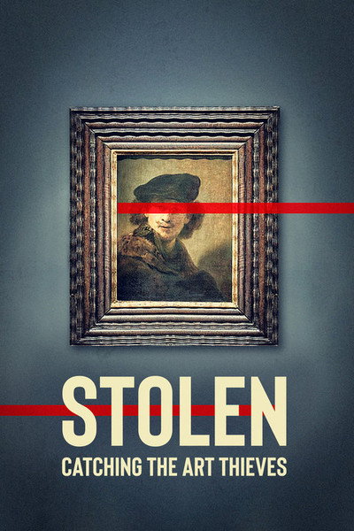 Póster de Stolen: Catching the Art Thieves
