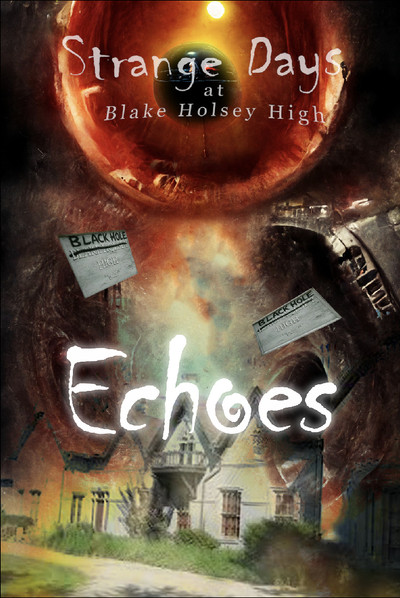 Póster de Strange Days at Blake Holsey High: Echoes