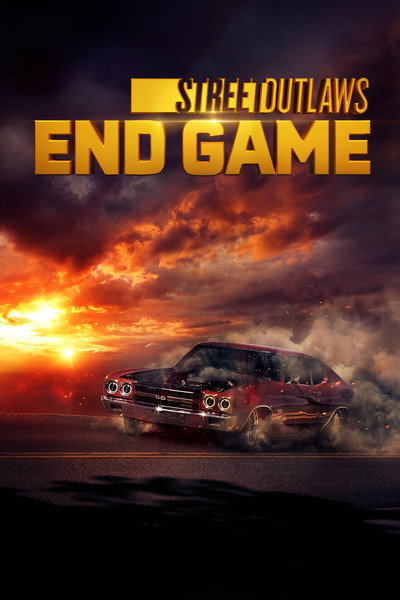 Póster de Street Outlaws: End Game