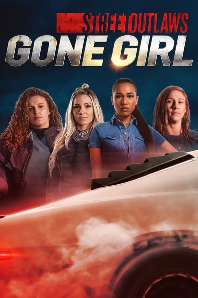 Póster de Street Outlaws: Gone Girl