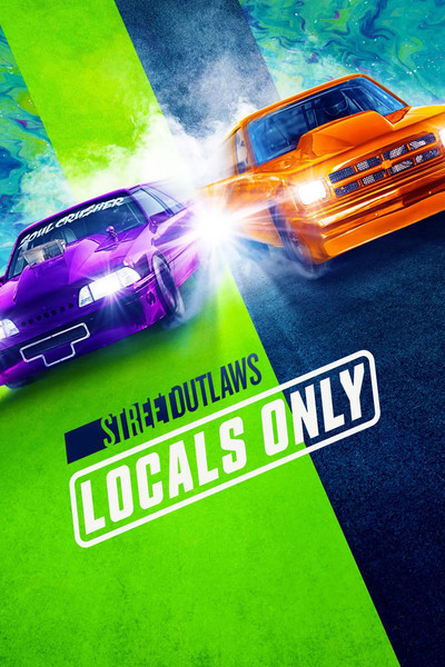 Póster de Street Outlaws: Locals Only