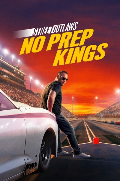 Póster de Street Outlaws: No Prep Kings