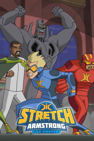 Póster de Stretch Armstrong y los luchadores flex.