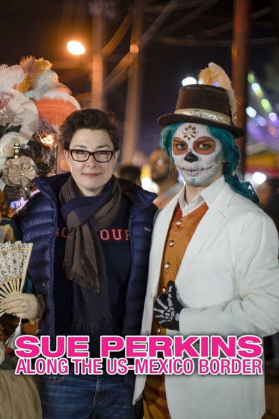 Póster de Sue Perkins: Along the US-Mexico Border