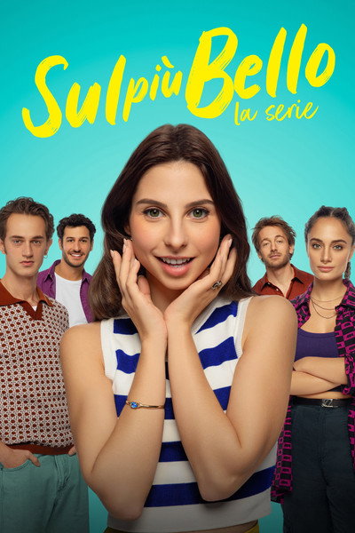 Póster de Sul più bello - La serie