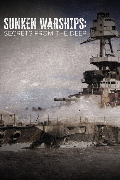 Póster de Sunken Warships: Secrets from the Deep