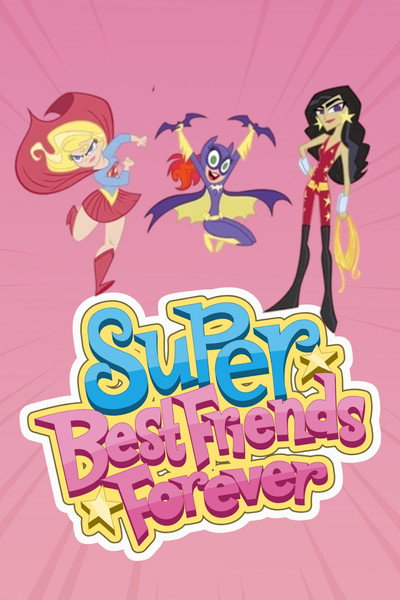 Póster de Super Best Friends Forever