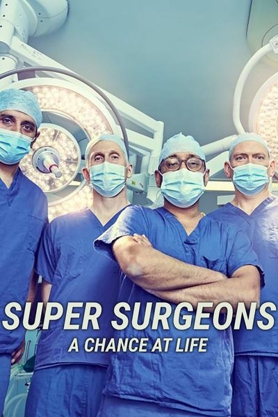Póster de Super Surgeons: A Chance at Life