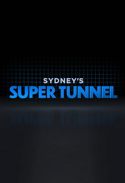 Póster de Sydney's Super Tunnel