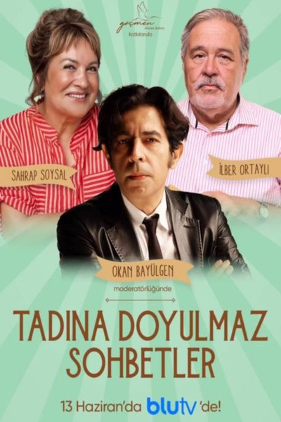 Póster de Tadina Doyulmaz Sohbetler