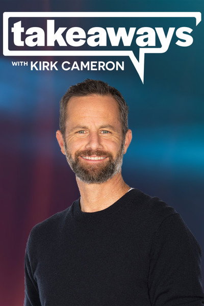 Póster de Takeaways with Kirk Cameron