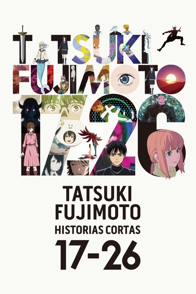 Póster de Tatsuki Fujimoto: Historias cortas 17-26
