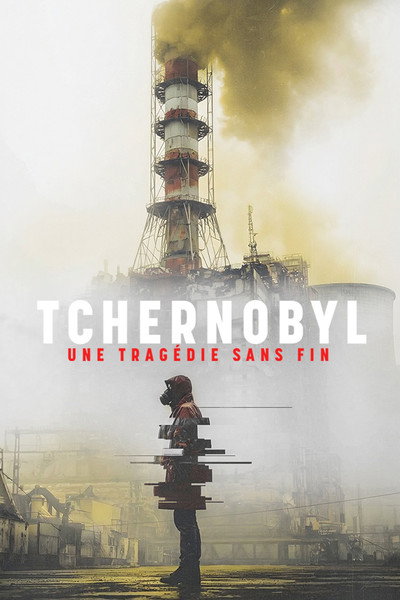 Póster de Tchernobyl, une tragédie sans fin